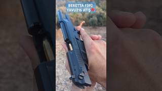 BERETTA FS92 amp YAVUZ 16 20 M🎈 shortatışfire gunspistolshotsilahlartabancalarshotgunshoot [upl. by Birgitta370]