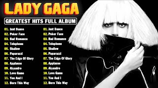 Lady Gaga  Greatest Hits Full Album  Best Songs Collection 2024 [upl. by Madelon531]