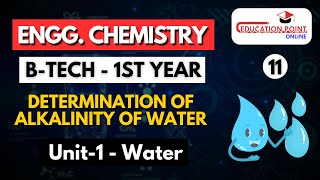 Lec 11  Determination of Alkalinity of water  Engineering Chemistry BTech 1 year [upl. by Minna]