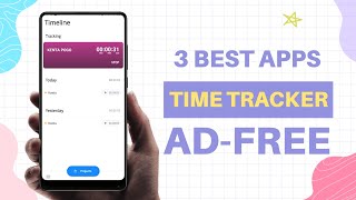 3 Best Free Time Tracker Apps for Android [upl. by Gombosi697]