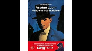 LIVRE AUDIO GRATUIT FR Arsène Lupin GentlemanCambrioleur [upl. by Wickner]