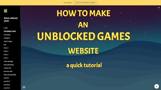 How to make an unblocked games website tutorial [upl. by Sixel]