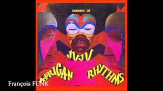 Oneness Of Juju  African Rhythms 1975 ♫ [upl. by Itnavart]