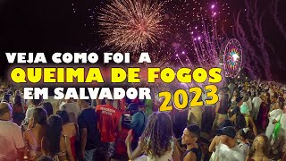 Reveillon Salvador 2023  Veja a MULTIDÃO que compareceu à Principal QUEIMA de FOGOS da Capital [upl. by Jereld832]