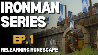 Ironman Series  Episode 1 Relearning Runescape [upl. by Torbart509]