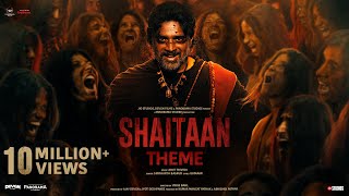 Shaitaan Theme Song  Shaitaan  Ajay Devgn R Madhavan Jyotika  Amit T Kumaar Siddharth B [upl. by Esserac482]