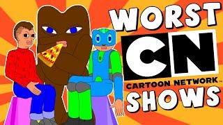 WORST Cartoon Network Shows [upl. by Alleuqahs]