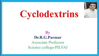 Cyclodextrins Structure Shape Properties amp Applications [upl. by Lidstone]