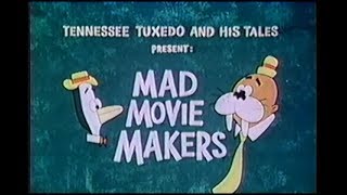 Tennessee Tuxedo quotMad Movie Makersquot unrestored [upl. by Zaraf]