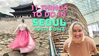 11 AWESOME Things To Do In Seoul South Korea 🇰🇷 [upl. by Zarihs22]