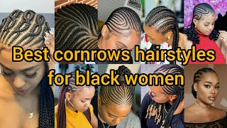 Best of cornrow hairstyles for black women 2024  Braids Hairstyles  Cornrows styles [upl. by Annay176]