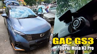 GAC GS3  DDPAI Mola N3 Pro Dash Cam [upl. by Smiley]