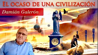 🔸Damián Galerón El ocaso de una civilización [upl. by Einaled]