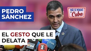 Sánchez no necesita polígrafo este pequeño gesto demuestra que miente [upl. by Lucky740]