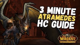 3 Minute Atramedes HC Guide BWD  Cataclysm Classic [upl. by Cosimo]