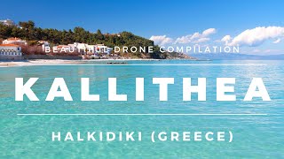 Kallithea Halkidiki Greece  Beach and Town Drone Footage [upl. by Ehcsrop]