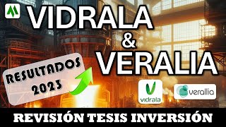 🍾VIDRALA y VERALIA Resultados 2023 y Revisión TESIS DE INVERSIÓN [upl. by Anirtac]