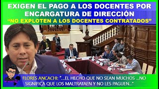 😱EXIGEN EL PAGO A LOS DOCENTES POR ENCARGATURA DE DIRECCIÓN “NO EXPLOTEN A LOS DOCENTES CONTRATADOS” [upl. by Hanford]