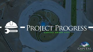 Capital Smart City Project Progress [upl. by Silvio714]