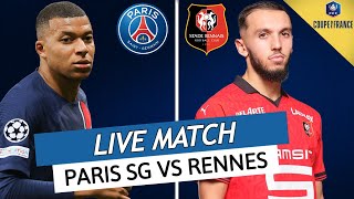 🔴🔵 PSG  RENNES LIVE  🔥ALLEZ PARIS  🚨DEMI FINALES DE COUPE DE FRANCE  EN ROUTE VERS LA FINALE [upl. by Leuqcar]