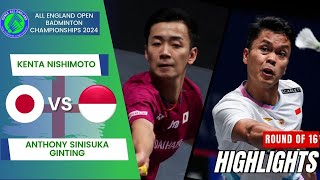 Kenta Nishimoto JPN vs Anthony Sinisuka Ginting INA  R16  All England Open 2024 [upl. by Eissat322]