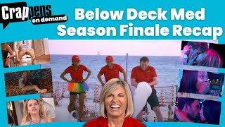 Below Deck Med Season Finale Recap [upl. by Berl]