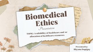 Biomedical Ethics Presentation Rhyana Dupigny [upl. by Aisatsana202]