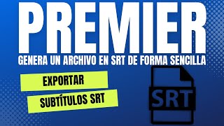 Exportar subtítulos SRT en Adobe Premier [upl. by Zendah]