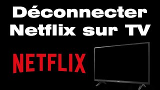 Comment se deconnecter de Netflix sur TV [upl. by Leena281]