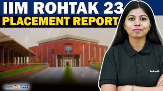 IIM Rohtak Placement Report📝 IPM Rohtak 2023 Placements  SuperGrads IPM [upl. by Currie]