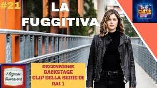 LA FUGGITIVA RECENSIONE E CLIP DELLA NUOVA SERIE DI RAI 1 CON VITTORIA PUCCINI [upl. by Rodolfo]