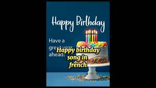 Happy birthday song in frenchhappy birthday in french language [upl. by Htomit]