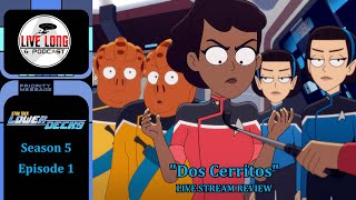 Star Trek Lower Decks S5 E1 quotDos Cerritosquot Review [upl. by Cutlerr]