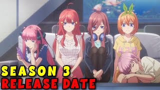 The Quintessential Quintuplets Season 3 Release Date Update [upl. by Salita]