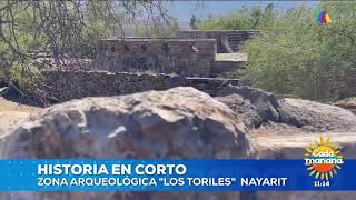 Cada Mañana  Las curiosidades de la zona arqueológica de Los Toriles en Nayarit [upl. by Somar]