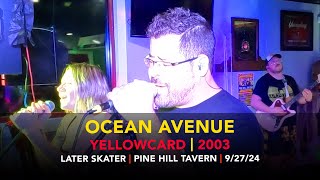 Ocean Avenue – Later Skater – Pine Hill Tavern [upl. by Udale]