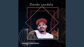 Dando Candela [upl. by Assel]