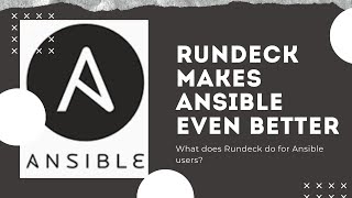 Rundeck Feature Tutorials Rundeck Makes Ansible Even Better [upl. by Adnala]