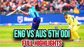 ENG vs AUS 5th ODI full highlight  England vs Australia ODI match highlights [upl. by Ashton206]