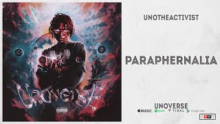 UnoTheActivist  quotParaphernaliaquot Unoverse [upl. by Raamal]