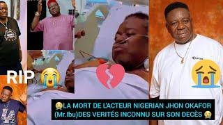 💔😭LA MORT DE LACTEUR NIGERIAN JHON OKAFORMrIbuDES VERITÉS INCONNU SUR SON DECÈS 😭 [upl. by Gustafsson]