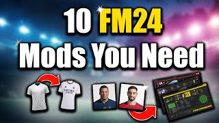 10 MUST HAVE MODS FM24 [upl. by Kirsten]