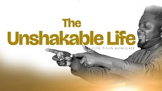 THE UNSHAKEABLE LIFE TUESDAY VIBES PASTOR TOSIN KOMOLAFE [upl. by Beedon217]