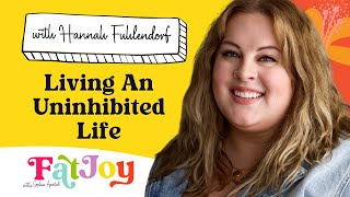 Fat Joy E68 Living An Uninhibited Life with Hannah Fuhlendorf [upl. by Amoreta]