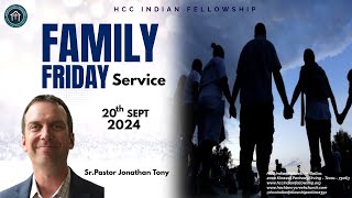 HCCIF FamilyFriday September 20 2024  SrPastor Jonathan Tony [upl. by Wolpert305]