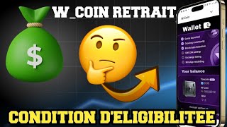 WCOIN RETRAIT  CONDITION DELIGIBILIT [upl. by Haneeja]