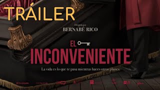 EL INCONVENIENTE  Tráiler Oficial Español  Filmax [upl. by Urissa]