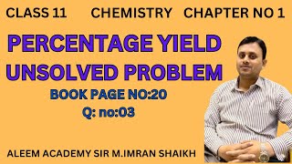 Percentage Yield Unsolved Problem  Question No3  Sindhtext Book Page no 20  MImran Shaikh [upl. by Alac165]