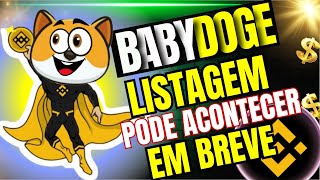 BABYDOGE  MILIONÁRIO EM BREVE  LISTAGEM BINANCE EM BREVE [upl. by Akihdar]