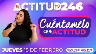 ATV246 CUÉNTAMELO CON ACTITUD [upl. by Carlina]